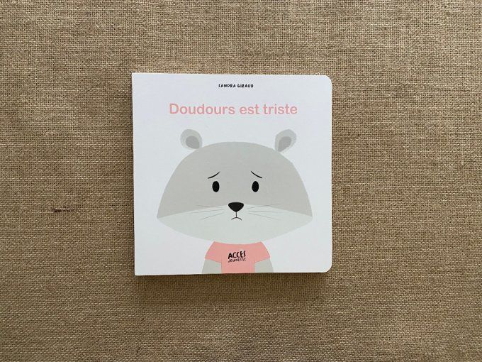 Livre Doudours est triste Sandra Giraud Acces Jeunesse d'occasion