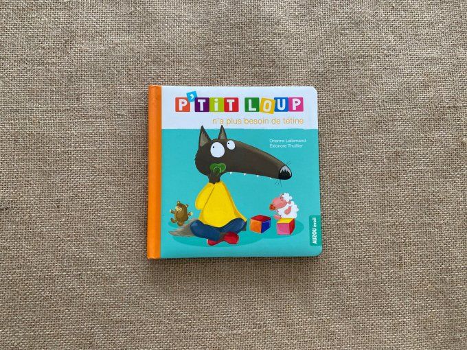 Livre p'tit loup n'a plus besoin de tétine Auzou d'occasion