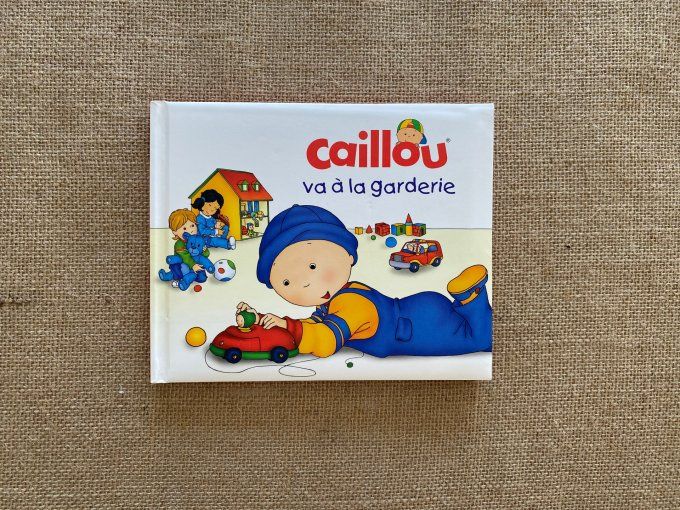 Livre Caillou va à la garderie Chouette d'occasion