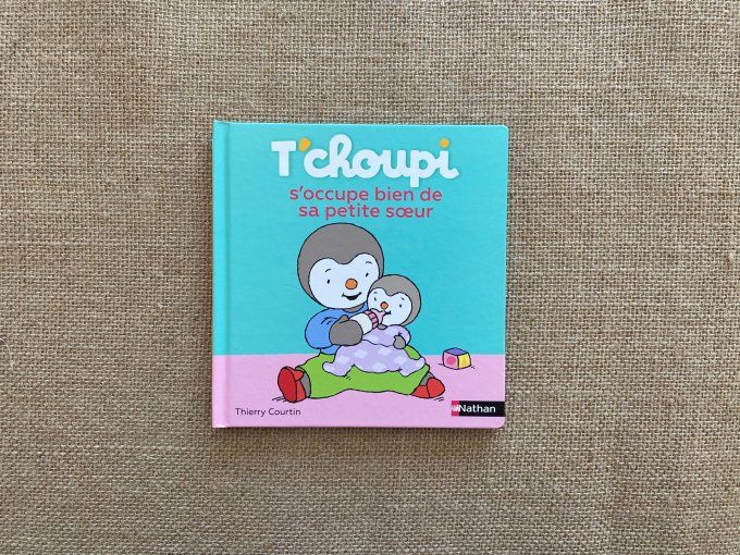 Livre T'choupi s'occupe bien de sa petite soeur Nathan d'occasion