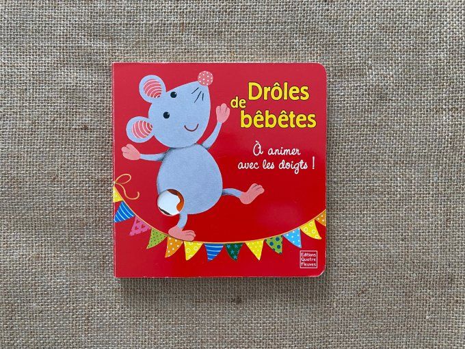 Livre Drôles de bêbêtes A animer avec les doigts ! Editions Quatre Fleuves d'occasion