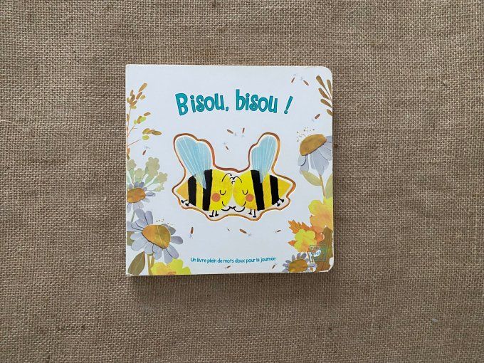 Livre Bisou, bisou ! Bryony Clarkson Editions Quatre Fleuves d'occasion 